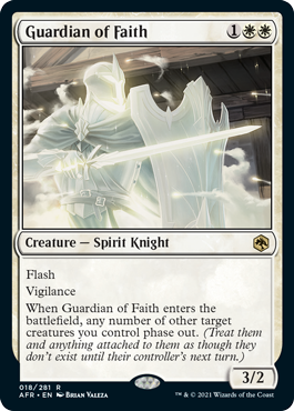 Guardian of Faith
 Flash
Vigilance
When Guardian of Faith enters the battlefield, any number of other target creatures you control phase out. (Treat them and anything attached to them as though they don't exist until their controller's next turn.)